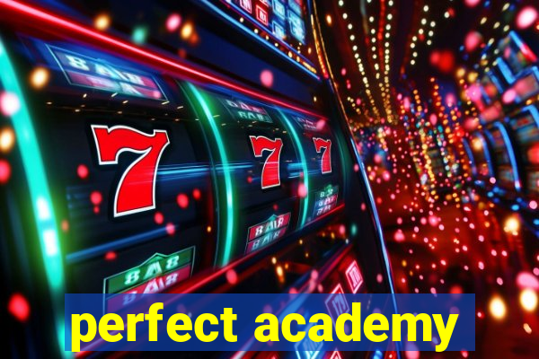 perfect academy